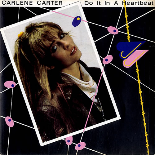 Carlene Carter Do It In A Heartbeat 7" vinyl single (7 inch record / 45) UK CLC07DO610490