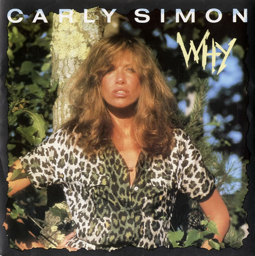 Carly Simon Why 7" vinyl single (7 inch record / 45) UK CAL07WH172227