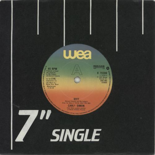Carly Simon Why 7" vinyl single (7 inch record / 45) UK CAL07WH866290