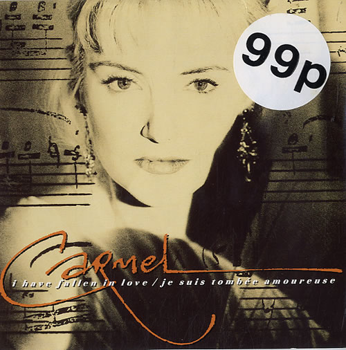 Carmel I Have Fallen In Love / Je Suis Tombee Amoureuse 7" vinyl single (7 inch record / 45) UK EMR07IH625644