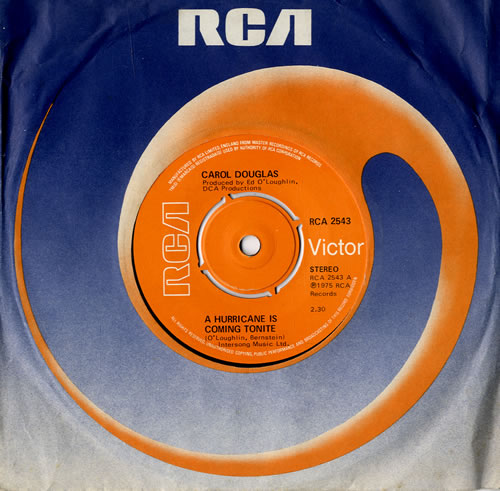 Carol Douglas A Hurricane Is Coming Tonite 7" vinyl single (7 inch record / 45) UK CAD07AH564479
