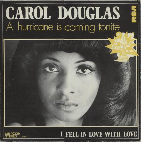 Carol Douglas A Hurricane Is Coming Tonite 7" vinyl single (7 inch record / 45) Belgian CAD07AH656926