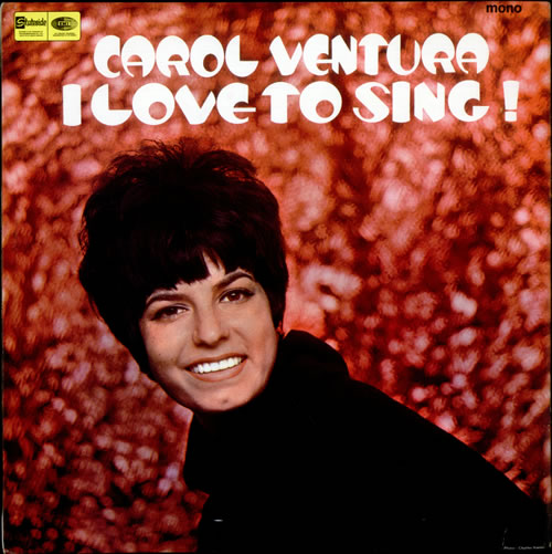 Carol Ventura I Love To Sing! vinyl LP album (LP record) UK C16LPIL510754