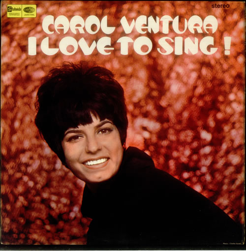 Carol Ventura I Love To Sing! vinyl LP album (LP record) UK C16LPIL545686