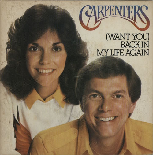 Carpenters (Want You) Back In My Life Again 7" vinyl single (7 inch record / 45) Brazilian CRP07WA638010