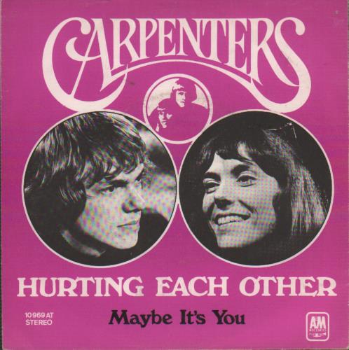 Carpenters Hurting Each Other 7" vinyl single (7 inch record / 45) Dutch CRP07HU650814