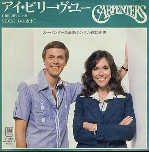 Carpenters I Believe You 7" vinyl single (7 inch record / 45) Japanese CRP07IB361554