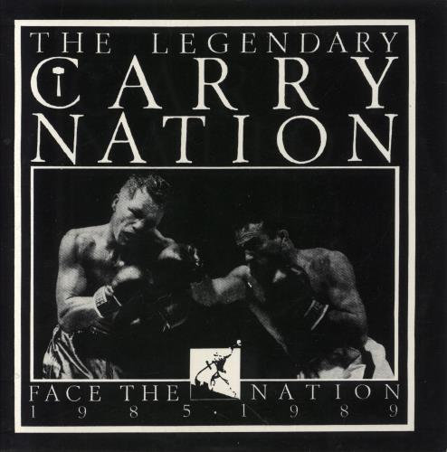 Carry Nation Face The Nation 1985 � 1989 7" vinyl single (7 inch record / 45) US 8FV07FA852800