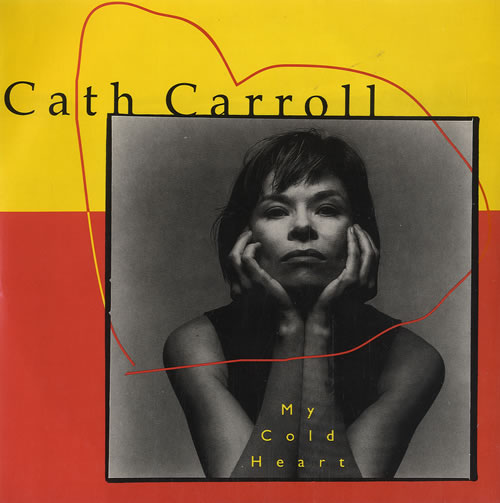 Cath Carroll My Cold Heart 7" vinyl single (7 inch record / 45) US HCA07MY507985