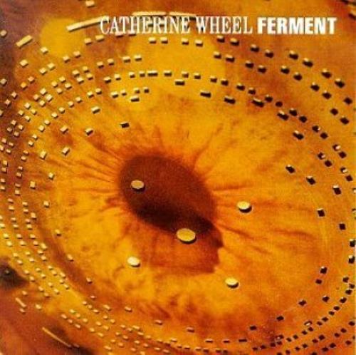 Catherine Wheel Ferment CD album (CDLP) UK CTHCDFE497890