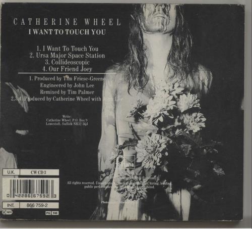 Catherine Wheel I Want To Touch You CD single (CD5 / 5") UK CTHC5IW110019