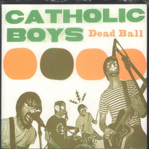 Catholic Boys Dead Ball 7" vinyl single (7 inch record / 45) US -7S07DE891346