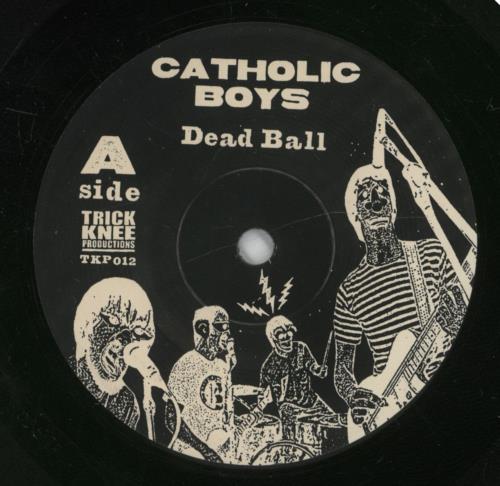 Catholic Boys Dead Ball 7" vinyl single (7 inch record / 45) US -7S07DE891346