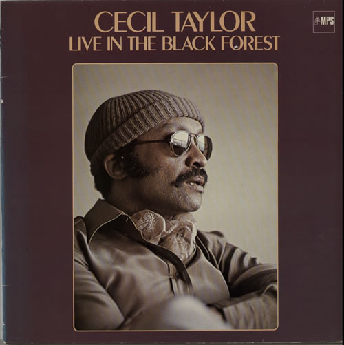 Cecil Taylor Live In The Black Forest vinyl LP album (LP record) Dutch CQTLPLI626280