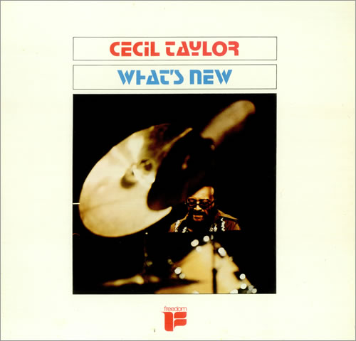 Cecil Taylor What's New vinyl LP album (LP record) German CQTLPWH446839