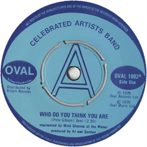Celebrated Artists Band Who Do You Think You Are 7" vinyl single (7 inch record / 45) UK CQQ07WH451274
