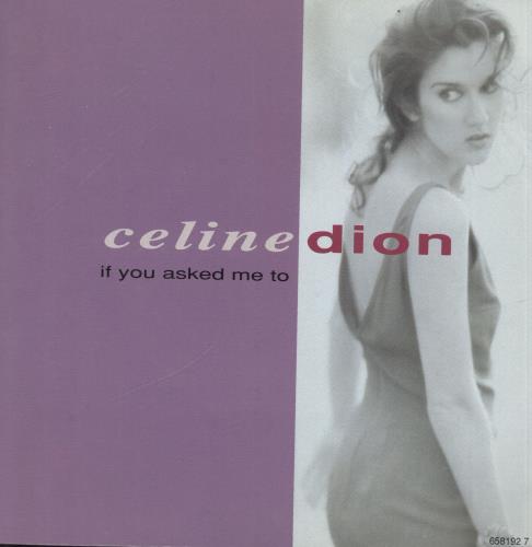 Celine Dion If You Asked Me To 7" vinyl single (7 inch record / 45) UK CEL07IF34550