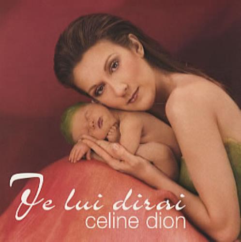 Celine Dion Je Lui Dirai CD single (CD5 / 5") French CELC5JE320753