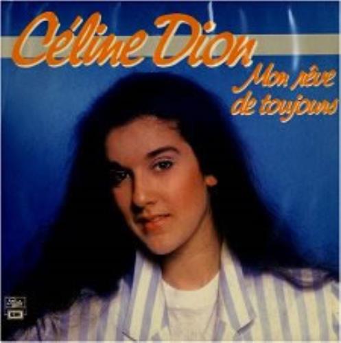 Celine Dion Mon Reve De Toujours 7" vinyl single (7 inch record / 45) French CEL07MO40465