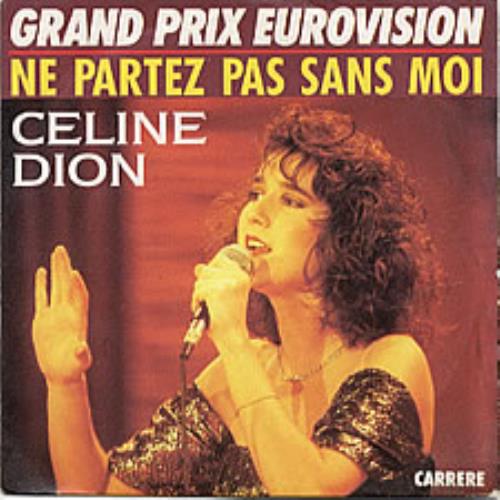 Celine Dion Ne Partez Pas Sans Moi 7" vinyl single (7 inch record / 45) French CEL07NE40463