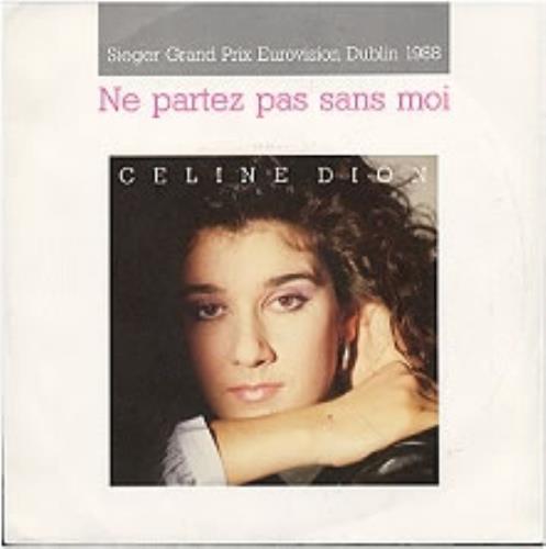 Celine Dion Ne Partez Pas Sans Moi 7" vinyl single (7 inch record / 45) German CEL07NE46555