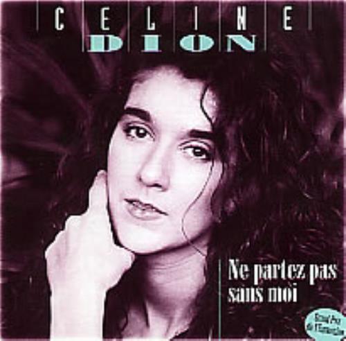 Celine Dion Ne Partez Pas Sans Moi CD album (CDLP) French CELCDNE85888