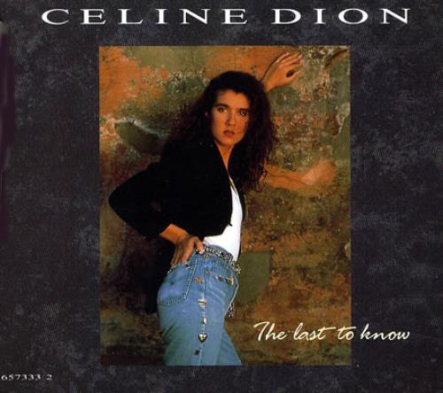 Celine Dion The Last To Know CD single (CD5 / 5") UK CELC5TH21525