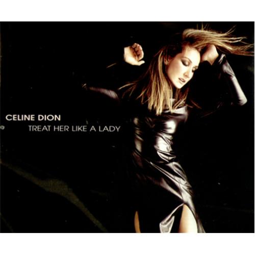 Celine Dion Treat Her Like A Lady CD single (CD5 / 5") UK CELC5TR195015