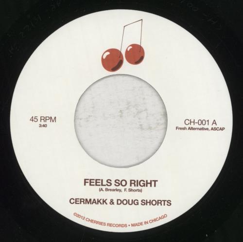 Cermakk Feels So Right / Love's Gone Wrong 7" vinyl single (7 inch record / 45) US 8YY07FE855376