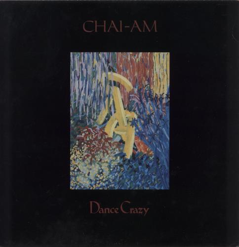 Chai-Am Dance Crazy 12" vinyl single (12 inch record / Maxi-single) UK IJI12DA877031