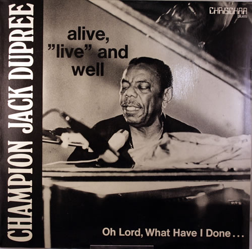 Champion Jack Dupree Alive, Live And Well vinyl LP album (LP record) German CJDLPAL552190