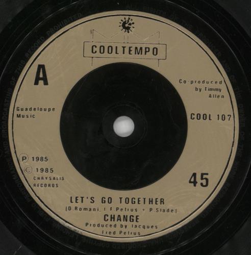 Change Let's Go Together 7" vinyl single (7 inch record / 45) UK CNG07LE858094