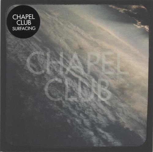 Chapel Club Surfacing 7" vinyl single (7 inch record / 45) UK CZ607SU709075