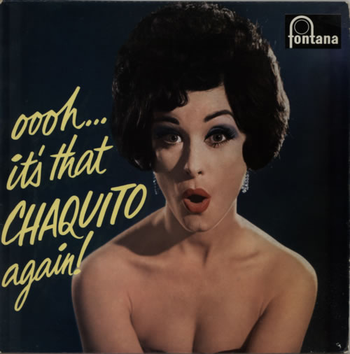 Chaquito Oooh... It's That Chaquito Again! vinyl LP album (LP record) UK CQILPOO611773