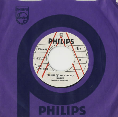 Chaquito The Good The Bad & The Ugly 7" vinyl single (7 inch record / 45) UK CQI07TH474690