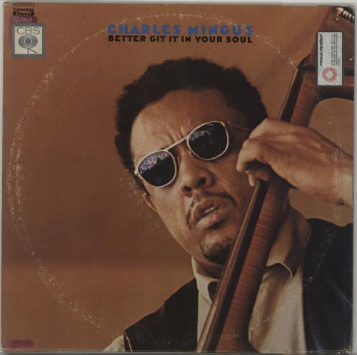 Charles Mingus Better Git It In Your Soul - export 2-LP vinyl record set (Double LP Album) US CA82LBE300130