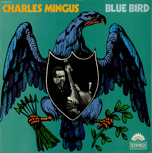 Charles Mingus Blue Bird vinyl LP album (LP record) French CA8LPBL468331