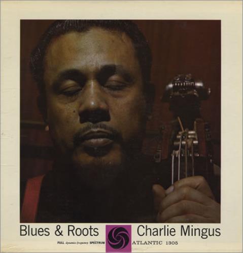 Charles Mingus Blues & Roots vinyl LP album (LP record) US CA8LPBL360808
