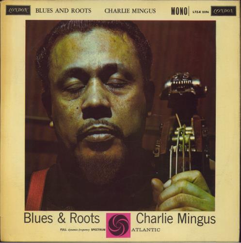 Charles Mingus Blues And Roots - EX/VG vinyl LP album (LP record) UK CA8LPBL613870
