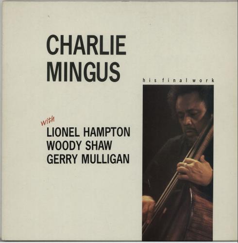 Charles Mingus His Final Work vinyl LP album (LP record) UK CA8LPHI651245