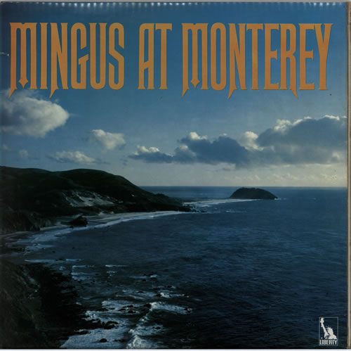 Charles Mingus Mingus At Monterey 2-LP vinyl record set (Double LP Album) UK CA82LMI612087