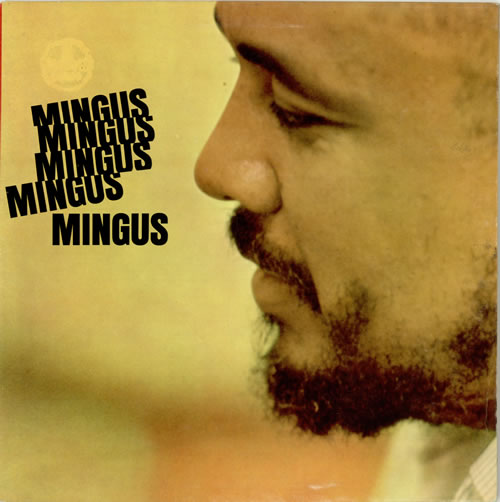 Charles Mingus Mingus Mingus Mingus Mingus Mingus vinyl LP album (LP record) UK CA8LPMI469716