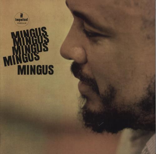 Charles Mingus Mingus, Mingus, Mingus, Mingus, Mingus - 180gm Vinyl vinyl LP album (LP record) UK CA8LPMI843003