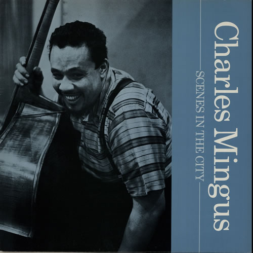 Charles Mingus Scenes In The City vinyl LP album (LP record) UK CA8LPSC582947