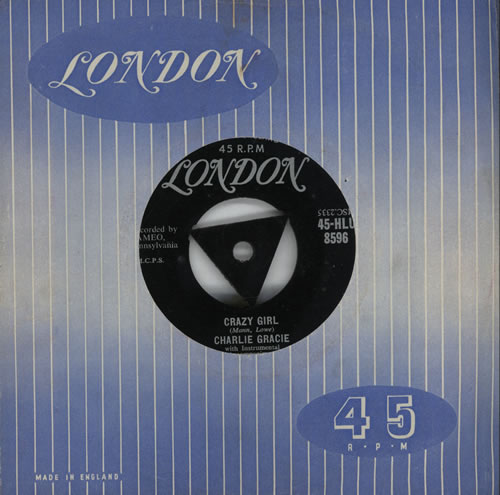 Charlie Gracie Crazy Girl 7" vinyl single (7 inch record / 45) UK 6CG07CR570835