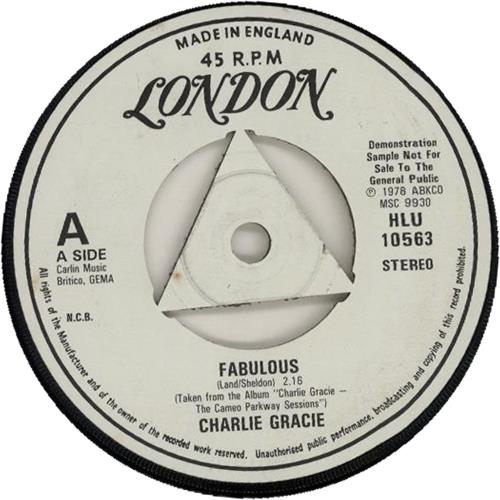 Charlie Gracie Fabulous - A Label 7" vinyl single (7 inch record / 45) UK 6CG07FA652963