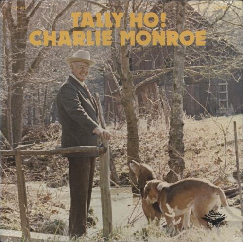 Charlie Monroe Tally Ho! - Sealed vinyl LP album (LP record) US 1KELPTA744599