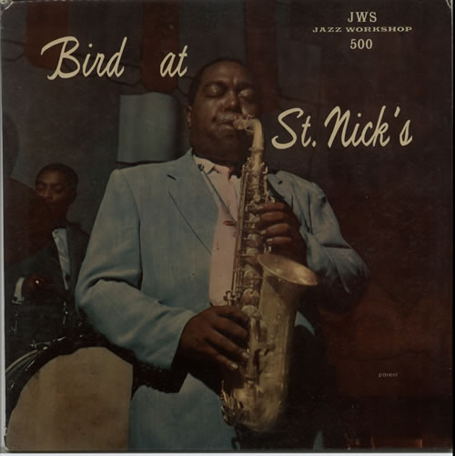 Charlie Parker Bird At St. Nick's - 1st vinyl LP album (LP record) US CIKLPBI633661