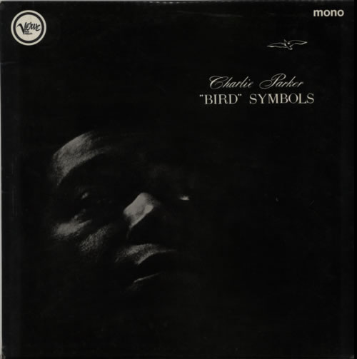 Charlie Parker Bird Symbols - woc vinyl LP album (LP record) UK CIKLPBI599571