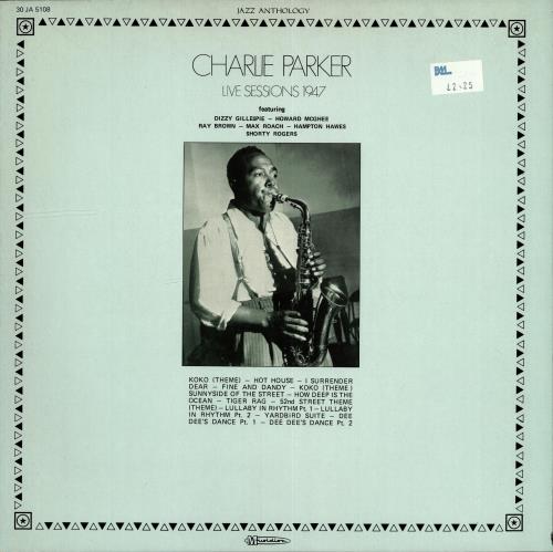 Charlie Parker Live Sessions 1947 vinyl LP album (LP record) French CIKLPLI704640